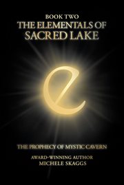 The elementals of Sacred Lake cover image