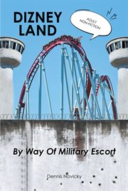 Dizney land by way of military escort cover image