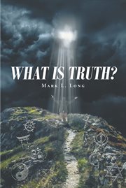 What is truth? cover image