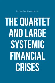 The quartet and large systemic financial crises cover image