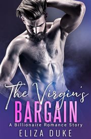 The virgin's bargain. Billionaire Romance cover image
