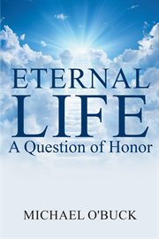 Eternal life. A Question of Honor cover image