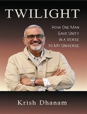 Twilight. How One Man Gave Unity in a Verse to my Universe cover image