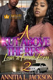 A kut above the rest 2 : lovin' a female boss cover image