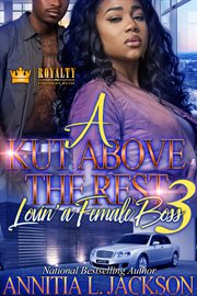 A kut above the rest 3 : lovin' a female boss cover image