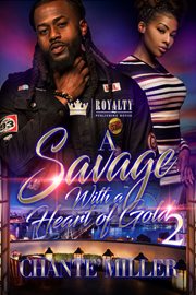A savage with a heart of gold 2 cover image