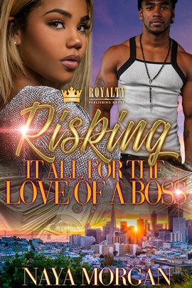 Cover image for Risking It All For The Love Of A Boss
