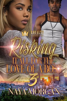 Cover image for Risking It All For The Love Of A Boss 3