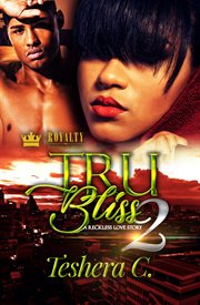 Tru bliss 2 : a reckless love story cover image