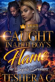 Caught in a hot boy's flame : the baptist brothers cover image