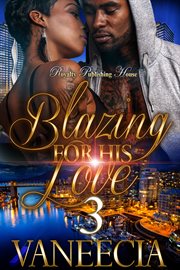 Blazing for his love 3 cover image