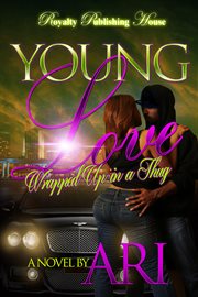 Young love : wrapped up in a thug cover image