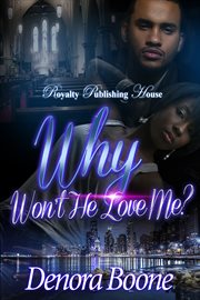 Why won't he love me? cover image