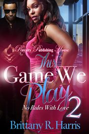 This game we play 2 : no rules with love cover image