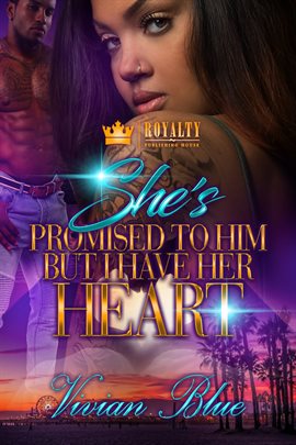 Cover image for She's Promised to Him, But I Have Her Heart