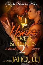 Homies, lovers & friends 2 : a brooklyn love story cover image