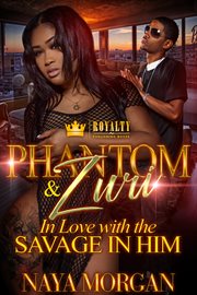 Phantom & Zuri : in love with the savage in him cover image