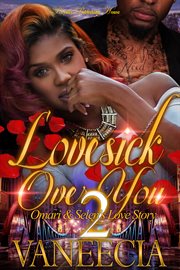 Lovesick over you 2 : Omari & Selen's love story cover image