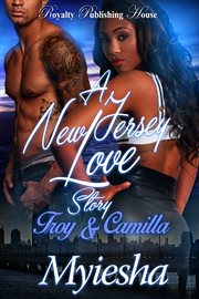 A new jersey love story. Troy & Camilla cover image