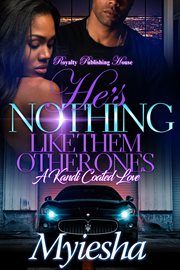 He's not like them other ones : a kandi coated love cover image