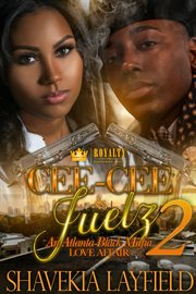 Cee-Cee & Juelz 2 : an Atlanta black mafia love affair : a novel cover image