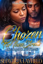 Chozen for these streets. His Angel & His Streets cover image
