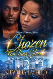 Chozen for these streets 2. His Angel & His Streets cover image