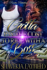 Gotta pay the cost to ride with the boss cover image