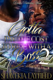 Gotta pay cost to ride with the boss 2 cover image