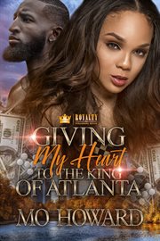 Giving my heart to the king of atlanta cover image
