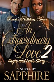 An extraordinary love 2. Angie & Levi's Story cover image