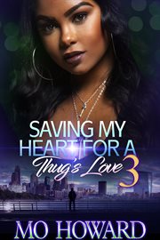 Saving my heart for a thug's love 3 cover image