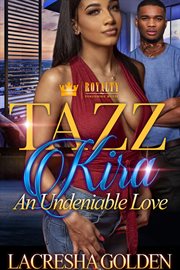 Tazz & kira : an undeniable love cover image