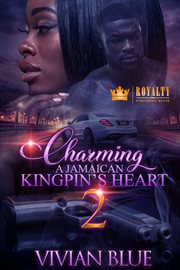 Charming a jamaican kingpin's heart 2 cover image