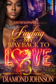 Finding My Way Back to Love 3 cover image
