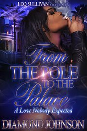 From the Pole to the Palace : a Love Nobody Expected cover image