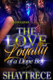 The love and loyalty of a dope boy cover image