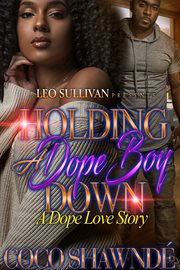 Holding a dope boy down cover image