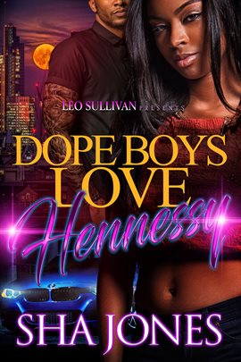 Cover image for Dope Boys Love Hennessy