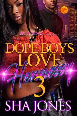 Cover image for Dope Boys Love Hennessy 3