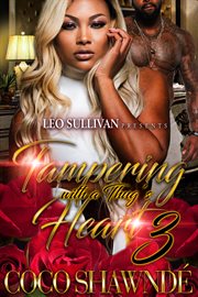 Tampering with a thug's heart 3 cover image