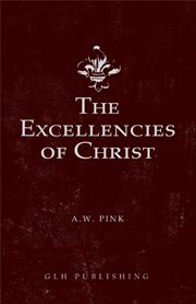 The excellencies of christ cover image