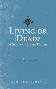 Living or dead? a series of home truths cover image
