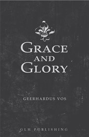 Grace and glory cover image
