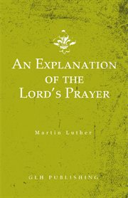 An explanation of the lord's prayer cover image