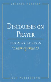 Discourses on prayer cover image