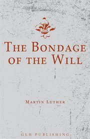 The Bondage of the Will cover image