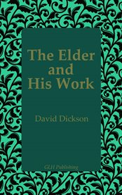 The Elder and His Work cover image