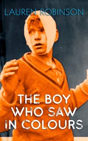 The boy who saw in colours cover image