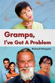 Gramps, i've got a problem cover image